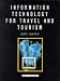 Information Technology for Travel and Tourism
