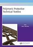 Polymeric protective technical textiles