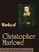 Works of Christopher Marlowe. Edward the Second, Doctor Faustus, Hero and Leander, The Jew of Malta, Massacre at Paris, Tamburlaine the Great, The Tragedy ... more. Published by MobileReference (mobi).