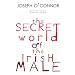 The Secret World of the Irish Male