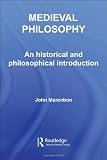 Medieval Philosophy: An Historical and Philosophical Introduction