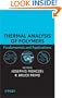 Thermal Analysis of Polymers, Fundamentals and Applications
