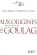 Aux origines du Goulag, R�cits des �les Solovki : L'�le de l'enfer suivi de Les camps de la mort en URSS