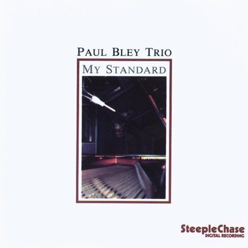 Paul Bley - My Standard - Zortam Music