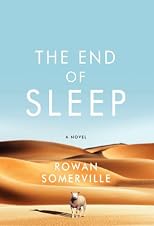 The End of Sleep: A Novel