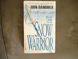 The Snow Warrior (0944276091) by Dandrea, Don
