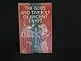 Gods and Symbols of Ancient Egypt: An Illustrated Dictionary