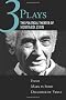 Three Plays: The Political Theater of Howard Zinn: Emma/Marx in Soho/Daughter of Venus