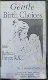 Gentle Birth Choices [VHS]