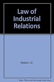 The law of industrial relations