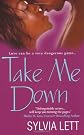 Take Me Down