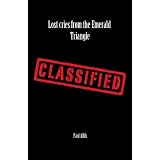 Lost cries from the Emerald Triangle (Kindle Edition)