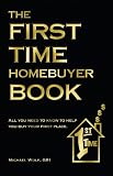 The First Time Homebuyer Book