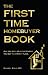 The First Time Homebuyer Book