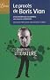 Le proc�s de Boris Vian : J'irai cracher sur vos tombes, une oeuvre condamn�e