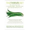 The Thrive Diet: The Whole Food Way to Losing Weight, Reducing Stress, and Staying Healthy for Life