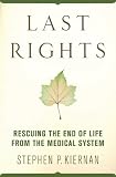 The Needs of the Dying: A Guide for Bringing Hope, Comfort, and Love to Life's Final Chapter