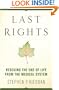 Last Rights: Rescuing the End of Life from the Medical System