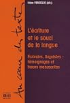 L'�criture et le souci de la langue :...