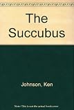 The succubus