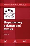 Shape Memory Polymers and Textiles