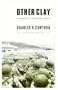 Other Clay: A Remembrance of the World War II Infantry