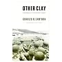 Other Clay: A Remembrance of the World War II Infantry