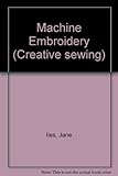 Machine embroidery