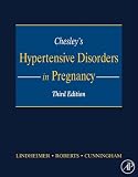 Chesley's Hypertensive Disorders in Pregnancy, Third Edition