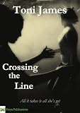 from Toni James Crossing the Line