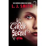 Le cercle secret - Tome 1 - L'initiationpar L.J. Smith