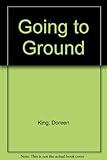 Going to ground : poems