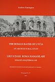 The Roman baths of Lycia : an architectural study = Likya'daki Roma hamamlari : mimarî araştirmalari