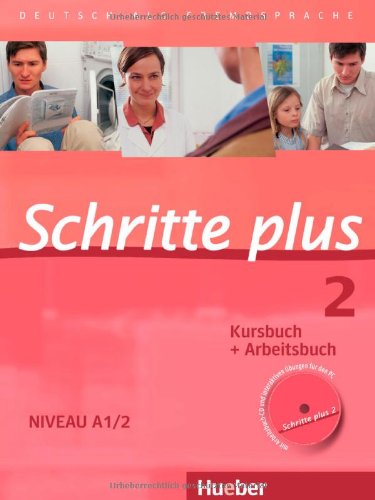 Hueber Schritte plus 2. Niveau A1/2. Kursbuch + Arbeitsbuch mit Audio-CD zum Arbeitsbuch: Deutsch als Fremdsprache