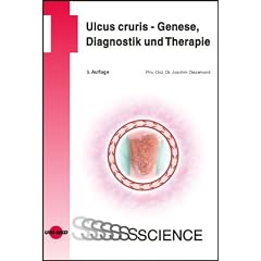 Ulcus cruris - Genese, Diagnostik und Therapie
