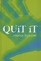 Quit It