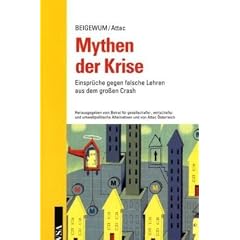 Mythen der Krise: Einspr�che gegen falsche Lehren aus dem gro�en Crash