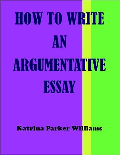 Types of Papers: Argument/Argumentative