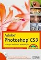 Adobe Photoshop CS3 - Premium-Edition: Einsteigen - Anwenden - Nachschlagen