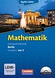 Mathematik, Sekundarstufe II, Ausgabe Berlin, Neubearbeitung Kerncurriculum, Bd - MA-2: Grundkurs Qualifikationsphase - Dr. Anton Bigalke, Dr. Norbert K&ouml;hler, Dr. Horst Kuschnerow, Dr. Gabriele Ledworuski