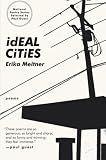 Ideal Cities: Poems (National Poetry Series)