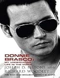 Donnie Brasco : my undercover life in the mafia : a true story