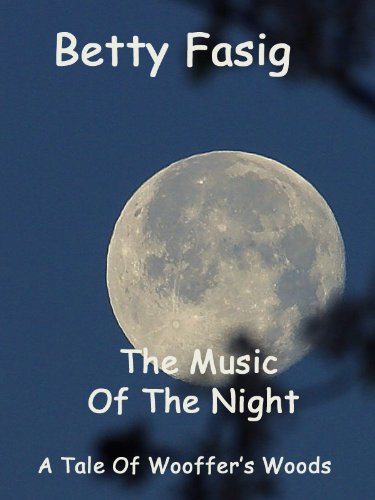 The Music Of The Night (The Tales Of Wooffer's Woods)
