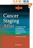 AJCC Cancer Staging Atlas: A Companion to the Seventh Editions of the AJCC Cancer Staging Manual and Handbook