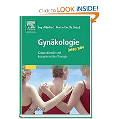 Gyn&auml;kologie integrativ by Marion Kiechle