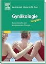 Gyn&auml;kologie integrativ: Konventionelle und komplement&auml;re Therapie