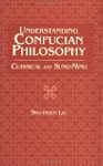 Understanding Confucian Philosophy: C...