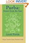 Purba: Feasts from the East: Oriya Cuisine from Eastern India