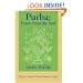 Purba: Feasts from the East: Oriya Cuisine from Eastern India
