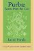 Purba: Feasts from the East: Oriya Cuisine from Eastern India